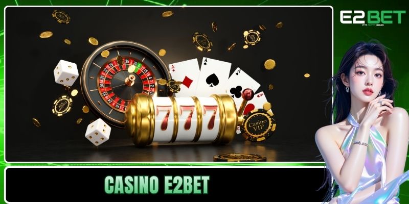 Casino E2BET